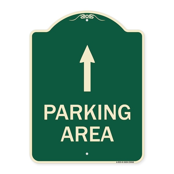 Signmission Parking Area with Ahead Arrow Heavy-Gauge Aluminum Architectural Sign, 24" x 18", G-1824-23468 A-DES-G-1824-23468 - main
